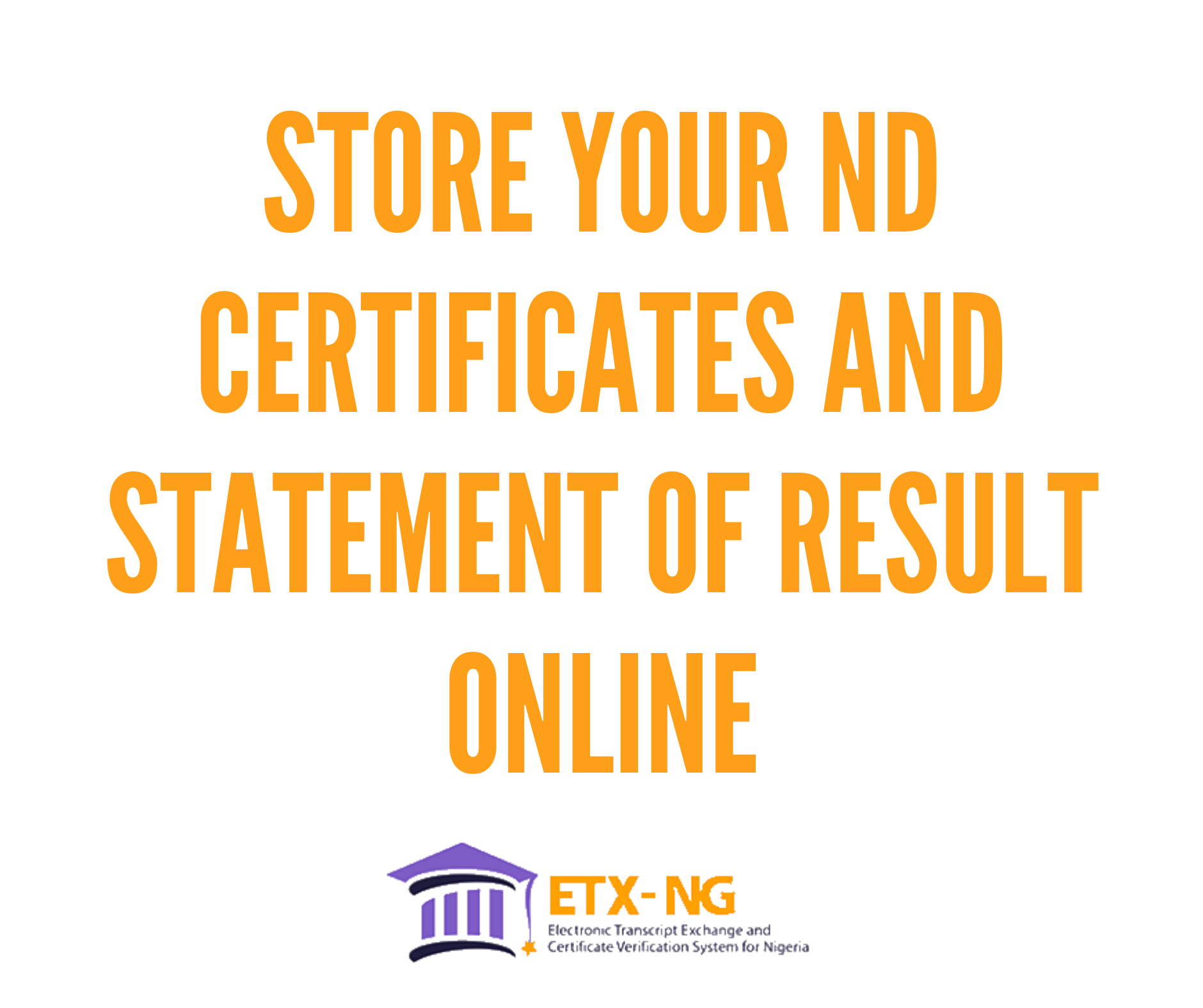 Nd certificates and statement of result digital storage in nigeria